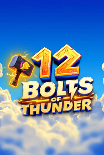 12 Bolts of Thunder бесплатная демо игра онлайн казино | Poker Dom