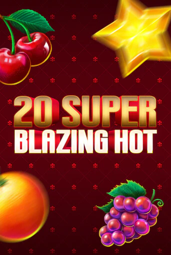20 Super Blazing Hot бесплатная демо игра онлайн казино | Poker Dom