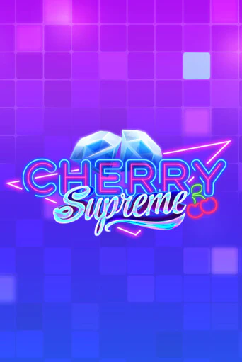 Cherry Supreme бесплатная демо игра онлайн казино | Poker Dom