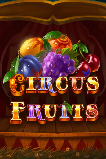 Circus Fruits бесплатная демо игра онлайн казино | Poker Dom