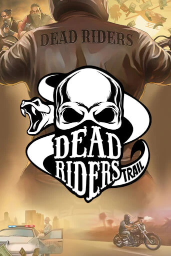 Dead Riders Trail бесплатная демо игра онлайн казино | Poker Dom