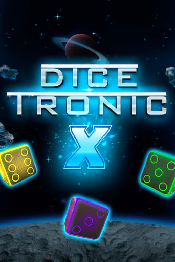 Dice Tronic X бесплатная демо игра онлайн казино | Poker Dom