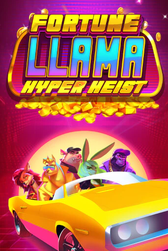 Fortune Llama Hyper Heist бесплатная демо игра онлайн казино | Poker Dom