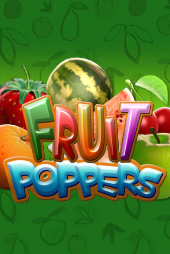 Fruit Poppers бесплатная демо игра онлайн казино | Poker Dom