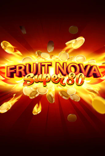 Fruit Super Nova 80 бесплатная демо игра онлайн казино | Poker Dom