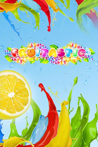 Fruitastic бесплатная демо игра онлайн казино | Poker Dom
