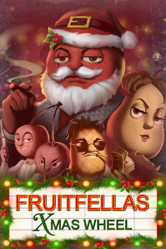 Fruitfellas Xmas Wheel бесплатная демо игра онлайн казино | Poker Dom