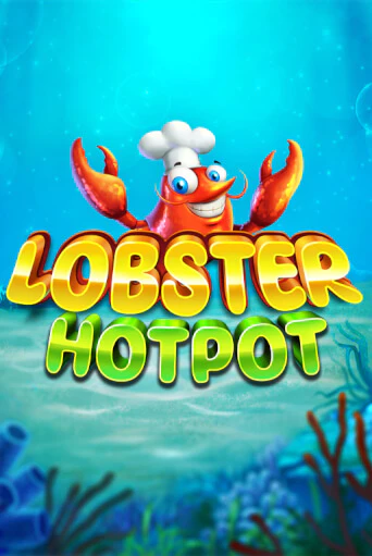 Lobster Hotpot бесплатная демо игра онлайн казино | Poker Dom