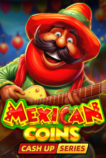 Mexican Coins: Cash Up бесплатная демо игра онлайн казино | Poker Dom