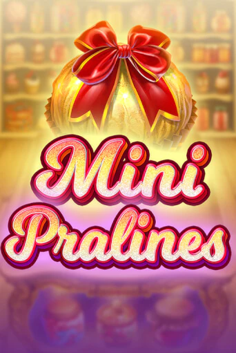 Mini Pralines бесплатная демо игра онлайн казино | Poker Dom