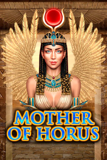 Mother of Horus бесплатная демо игра онлайн казино | Poker Dom
