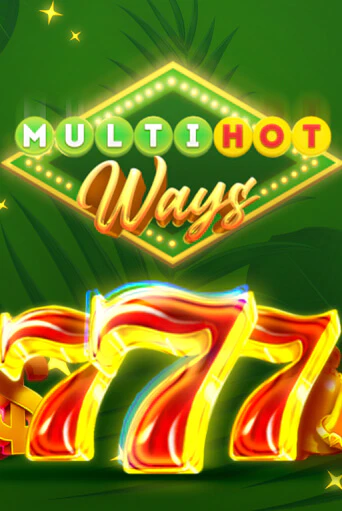 Multi Hot Ways бесплатная демо игра онлайн казино | Poker Dom