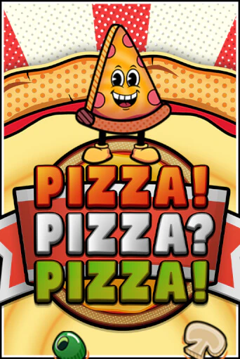 PIZZA! PIZZA? PIZZA!™ бесплатная демо игра онлайн казино | Poker Dom