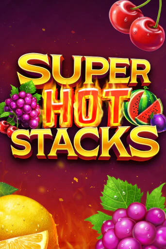 Super Hot Stacks бесплатная демо игра онлайн казино | Poker Dom