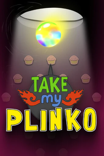 Take My Plinko бесплатная демо игра онлайн казино | Poker Dom