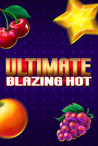 Ultimate Blazing Hot бесплатная демо игра онлайн казино | Poker Dom