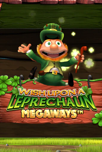 Wish Upon A Leprechaun Megaways бесплатная демо игра онлайн казино | Poker Dom