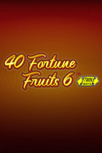 40 Fortune Fruits 6 бесплатная демо игра онлайн казино | Poker Dom